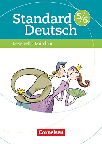 Standard Deutsch - 5./6. Schuljahr: Märchen - Leseheft mit Lösungen
